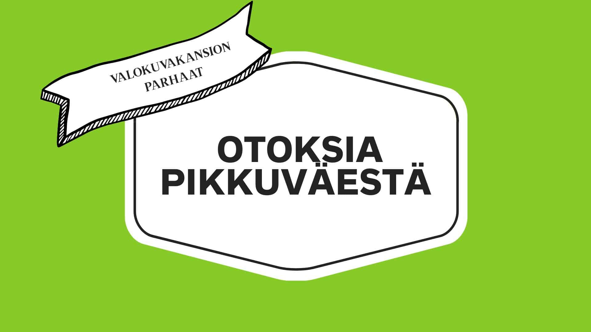 Otoksia pikkuväestä 1